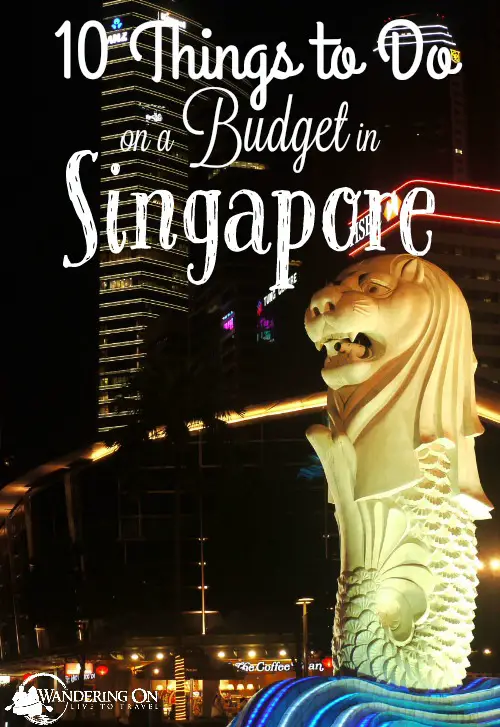 Pin it - 10 Things to do on a Budget in Singapore