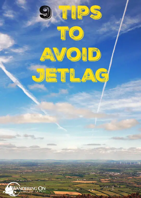 Pin it - 9 Tips For Avoiding Jetlag