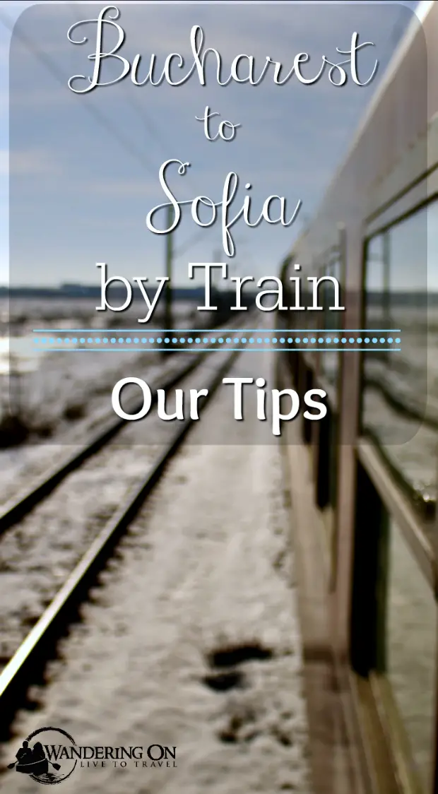 Taking the train from Bucharest to Sofia | Bucharest to Sofia by train - Our tips