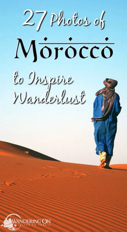 Pin it- 27 Photos of Morocco to Inspire Wanderlust