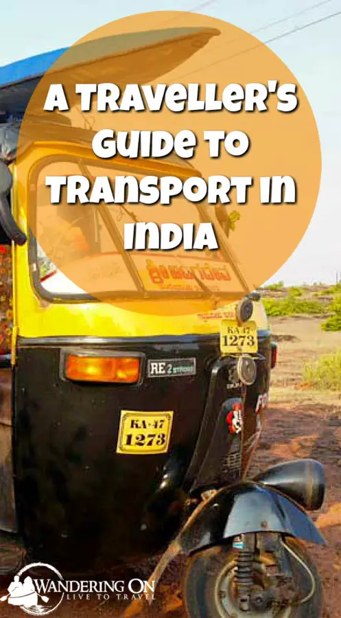 A Travellers Guide to All Modes of Transport in India