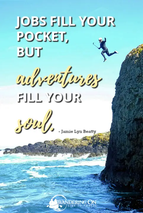 Travel Quotes Inspirational | travel quotes images | famous travel quotes | adventure quotes | Adventures Fill Your Soul
